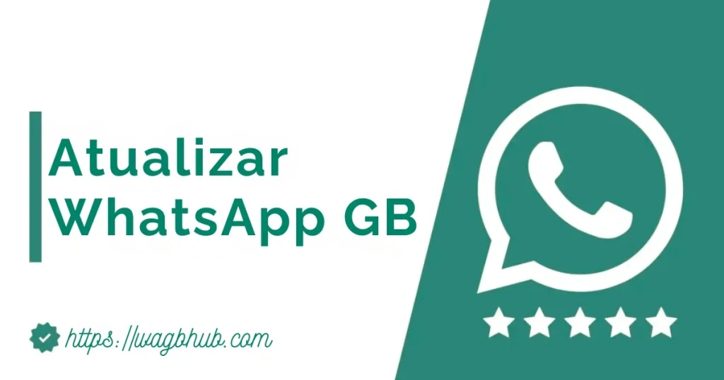 WhatsApp GB Download v18.80 (Oficial) Atualizado mar 2026 22 Atualizar WhatsApp GB